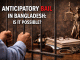 Anticipatory Bail in Bangladesh
