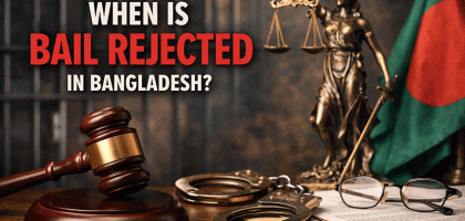 When Is Bail Rejected in Bangladesh