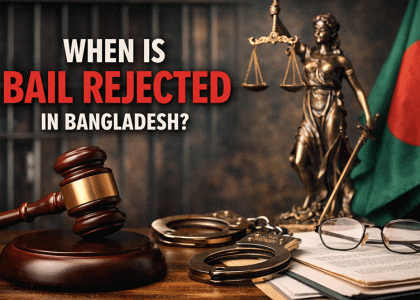 When Is Bail Rejected in Bangladesh
